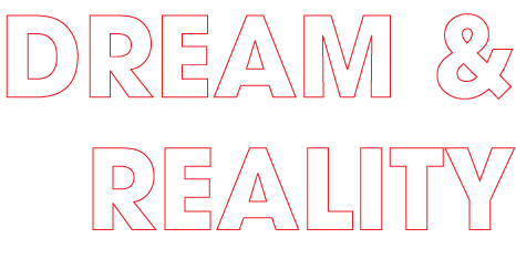 Dream & reality